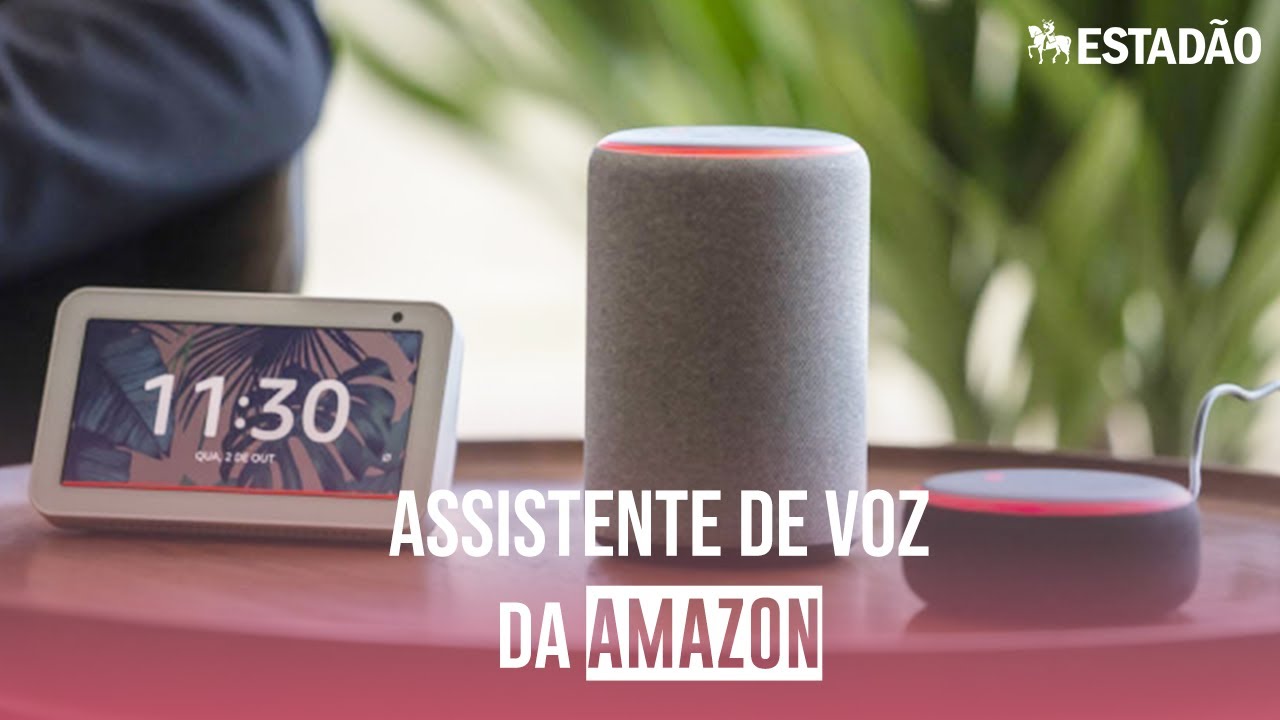 Alexa: veja como a assistente pessoal da Amazon funciona no Brasil