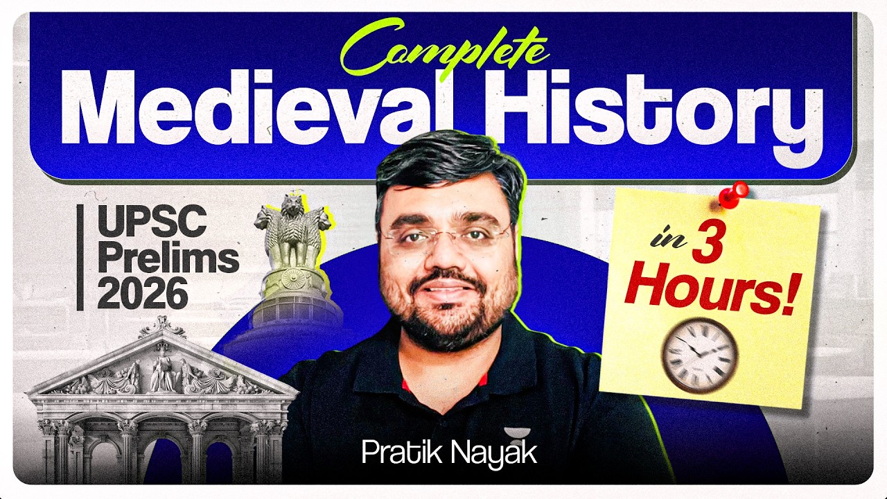 Complete Medieval History Quick Revision for UPSC Prelims 2026 | One Shot | Pratik Nayak
