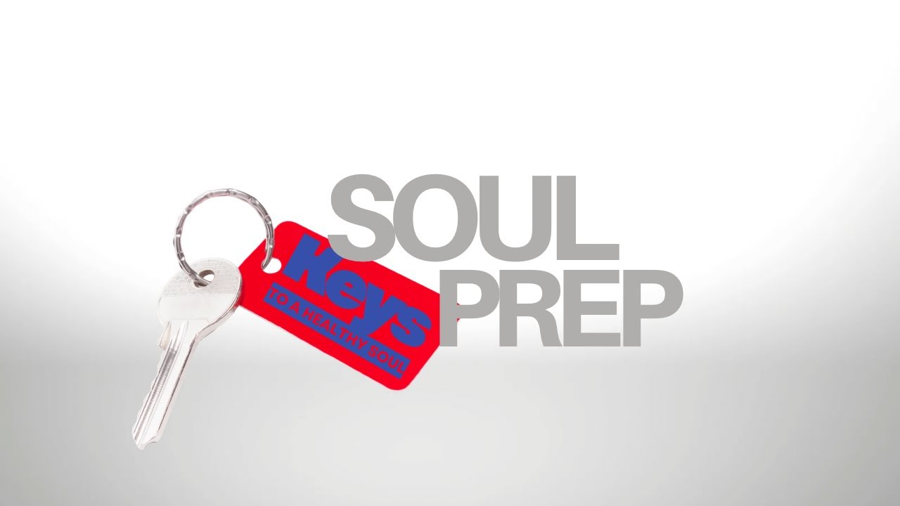 Soul Prep - Week 5