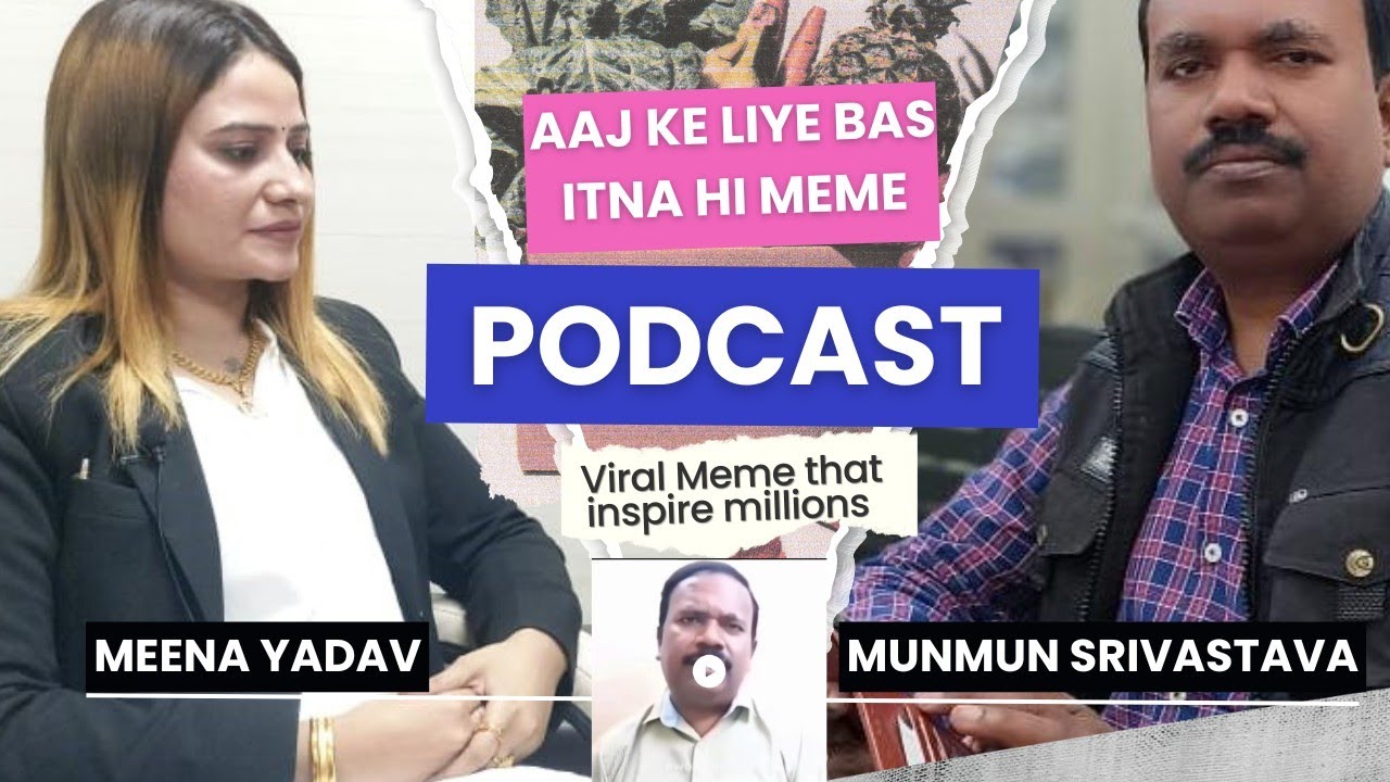 Aaj Ke Liye Itna hi Meme ll Munmun Srivastava Viral Video #AajKeLiyeBasItnaHi ll Podcast