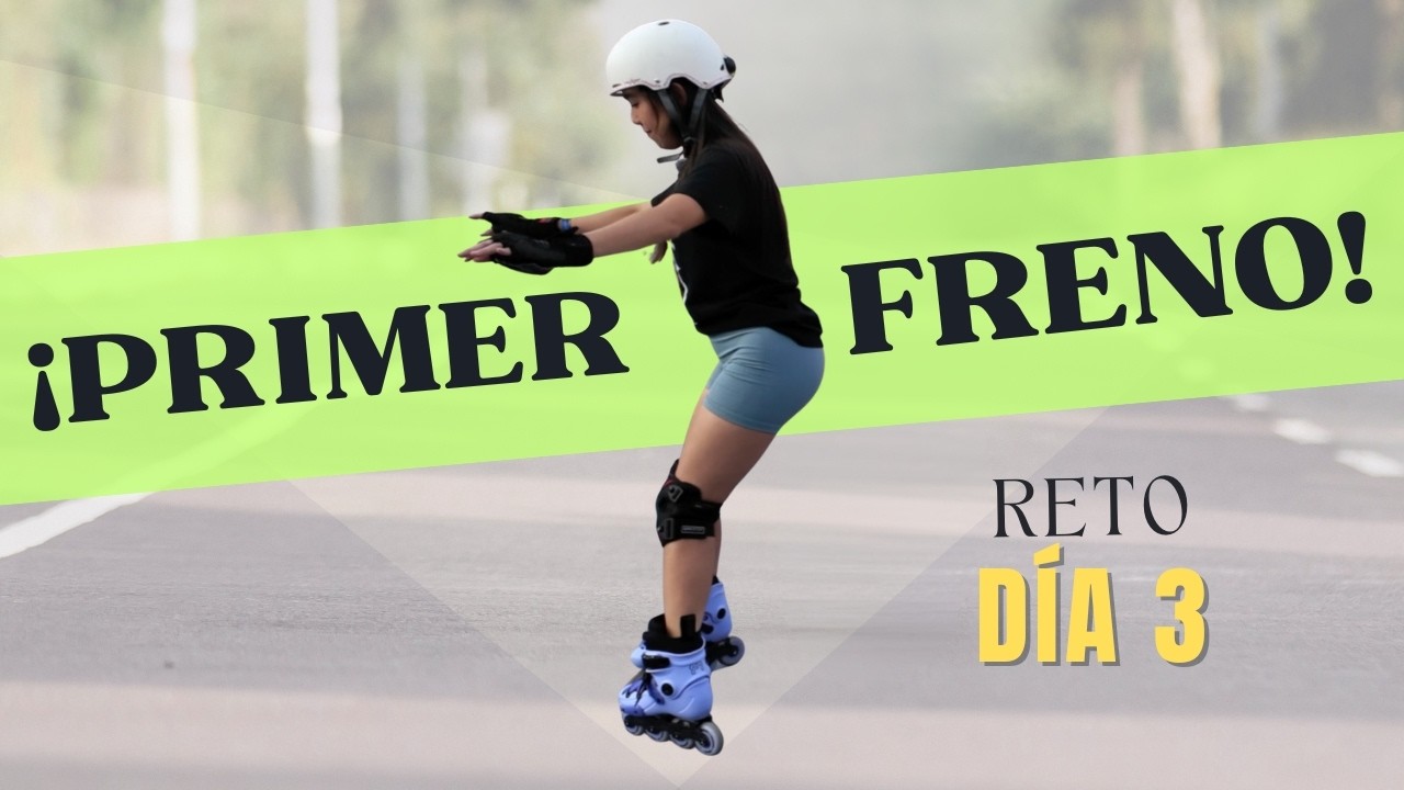 ¿Cómo FRENAR con patines sin quedar en el intento? (fácil y rápido) / Día 3/14 #RetoCarito