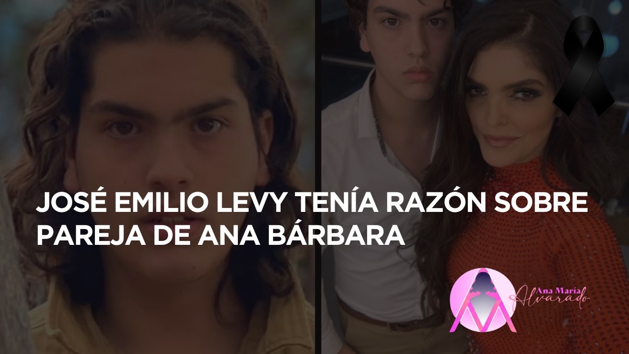 JOSÉ EMILIO LEVY TENÍA RAZÓN SOBRE PAREJA DE ANA BÁRBARA