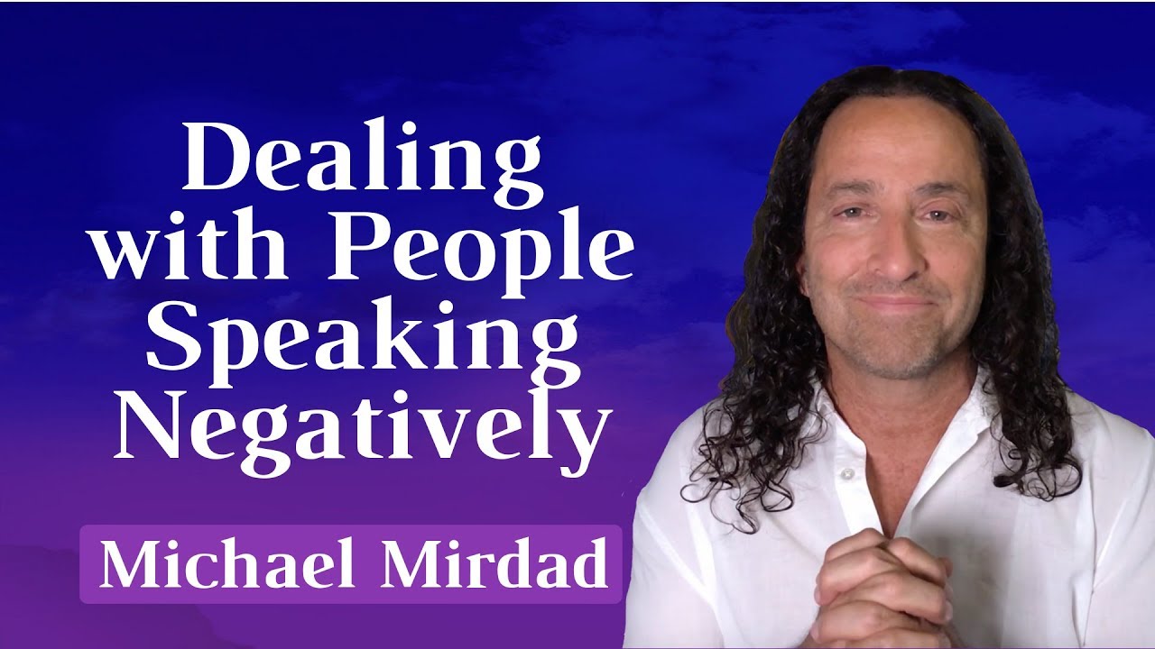 Dealing with People Speaking Negatively