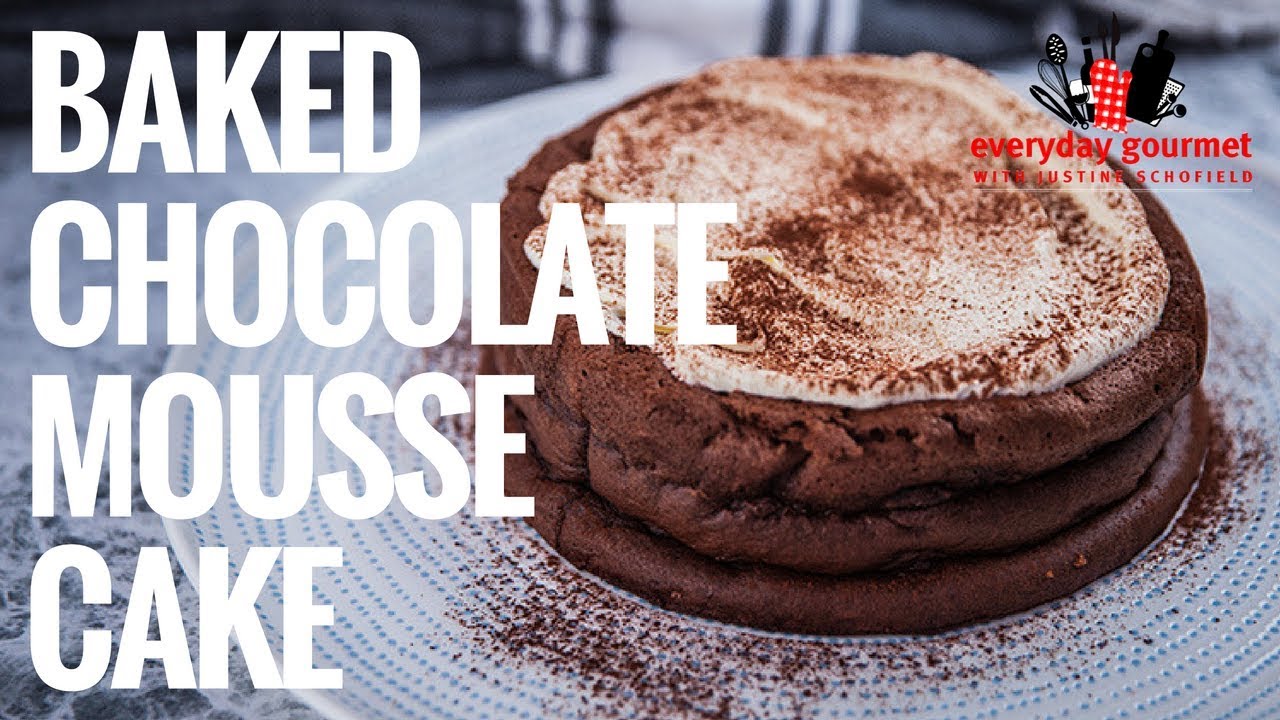 Baked Chocolate Mousse Cake | Everyday Gourmet S8 E39
