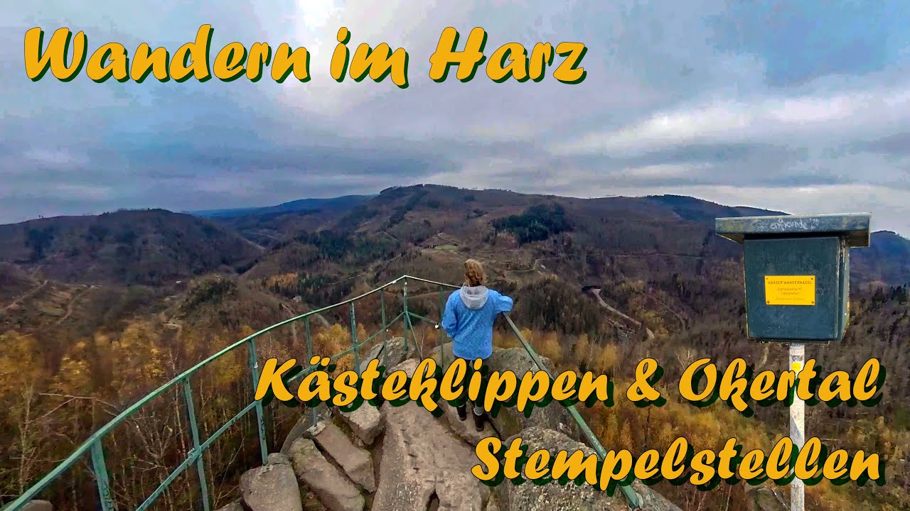 Panorama- Wanderung im Harz  - 3 Stempelstellen der Harzer Wandernadel - Kästeklippen und Okertal