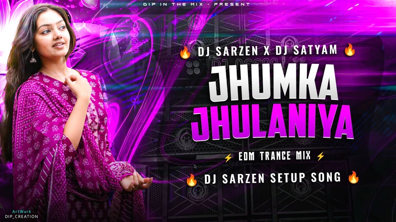 Jhumka Jhulaniya 🔥 | Viral EDM Bhojpuri Remix | EDM Trance Mix | Dj Sarzen x Dj Satyam Rock