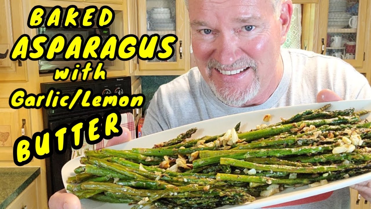 💥BAKED ASPARAGUS with Garlic/Lemon Butter💥 Recipe Below in description!..TRY IT!
