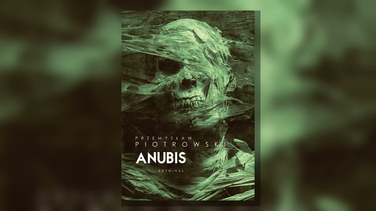Anubis by  Przemysław Piotrowski - Kryminał &middot; Thriller &middot; Sensacja &middot; Audiobook