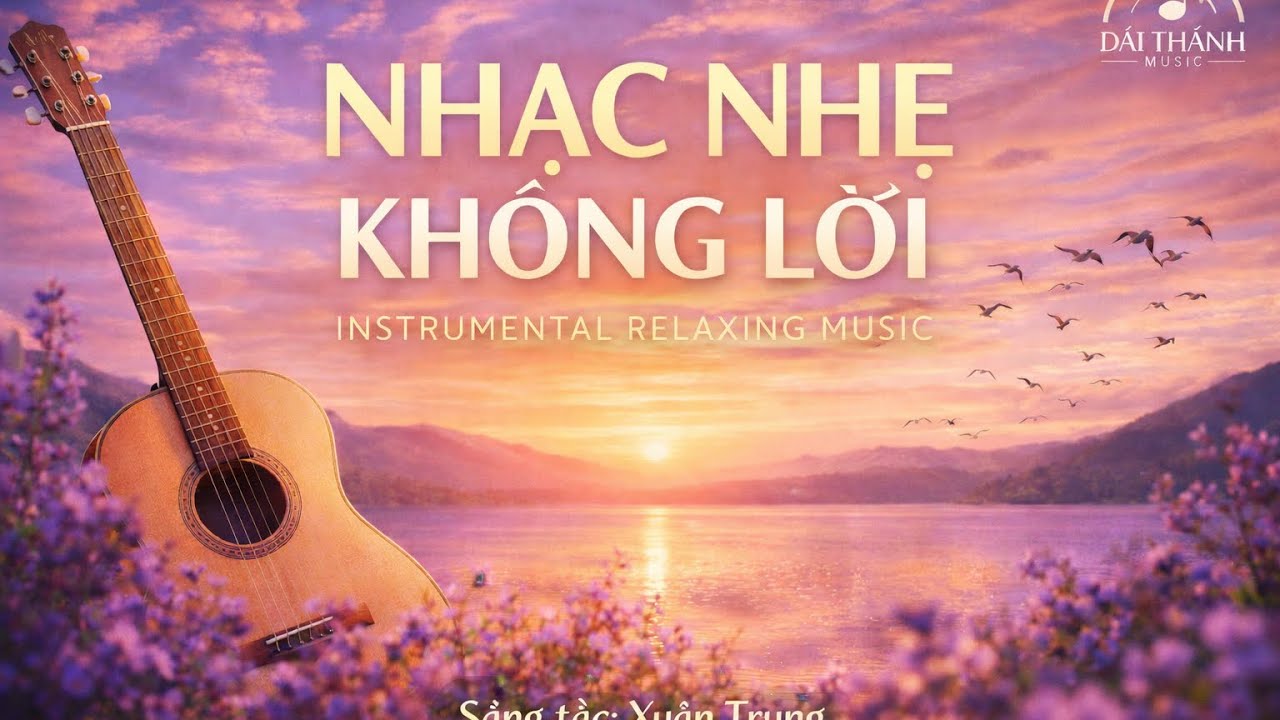 Ra mắt : Nhạc Không lời - Xuân Trung