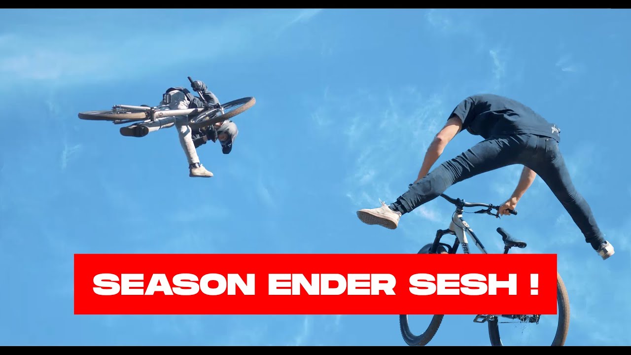 SEASON ENDER SESH!!