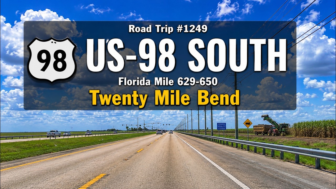 ⁴ᴷ Road Trip #1249 &ndash; US-98 E &ndash; Floryda, mile 629-650 | Twenty Mile Bend