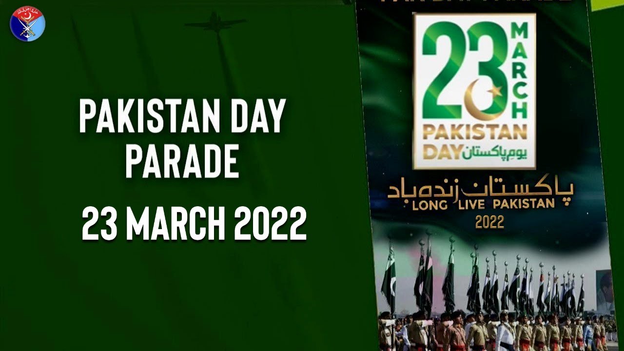Pakistan Day Parade - 23 March 2022