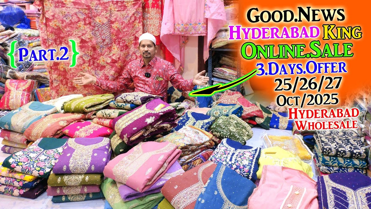 Good News Hyderabad King Online 3.Days Offer Sale Part.2 Hyderabad Wholesale || Khateeja Suit ||