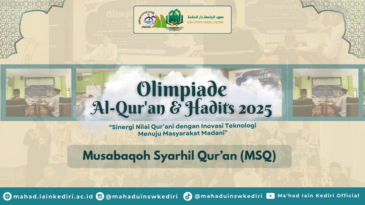 Musabaqah Syarhil Qur'an - Olimpiade Al-Qur'an dan Hadits 2025 - Ma'had Al-Jami'ah UIN Kediri