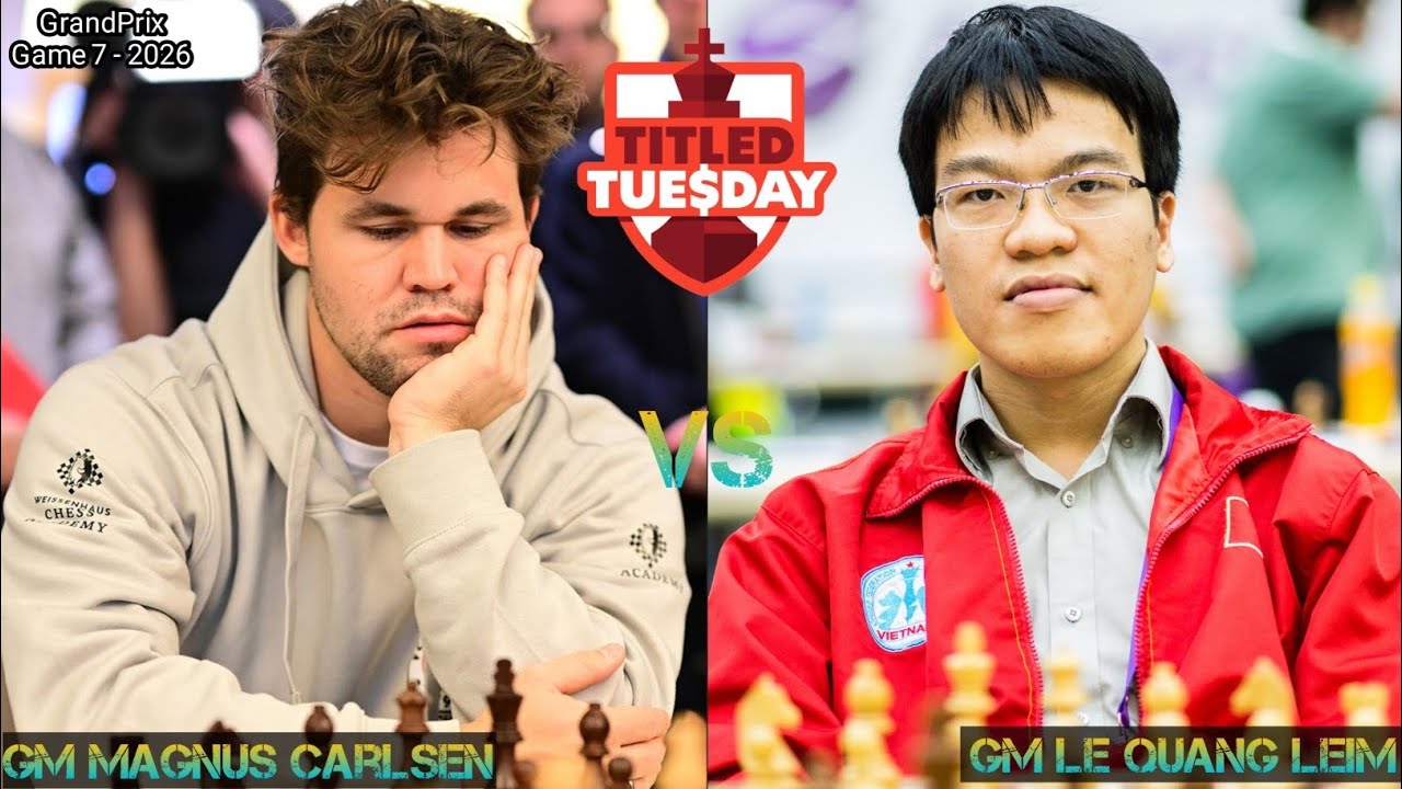 Titled!! Leim Le vs Magnus Carlsen in match Titled Tuesday GrandPrix 2026 || chesscom