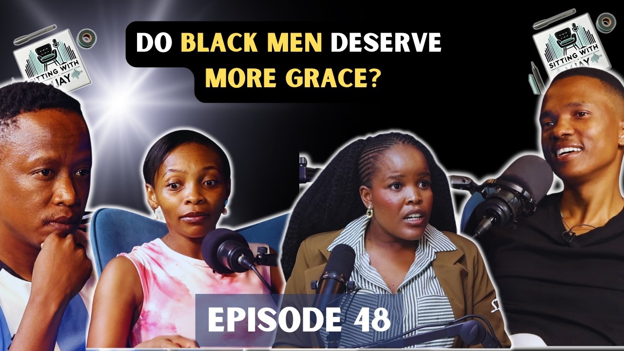 SITTING WITH MJAY - EPISODE 48: Black Men Deserve Grace? — Why This Statement Divided Men and Women?