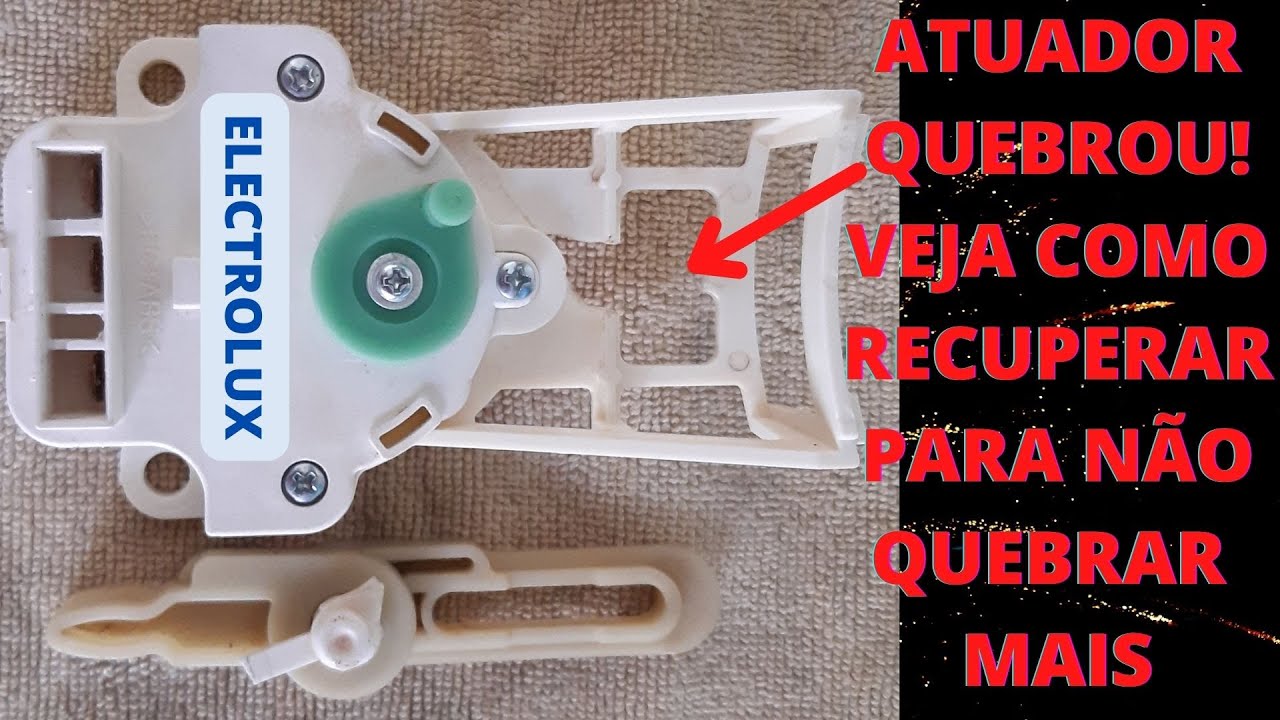veja como recuperar atuador de freio quebrado das lavadoras electrolux de forma que não quebra mais