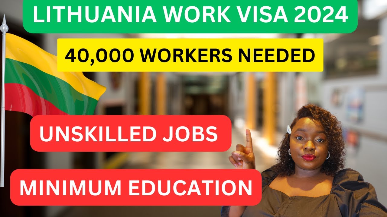 UNSKILLED JOBS IN LITHUANIA|MINIMUM EDUCATION|OVER 40,000 OVERSEAS WORKERS NEEDED
