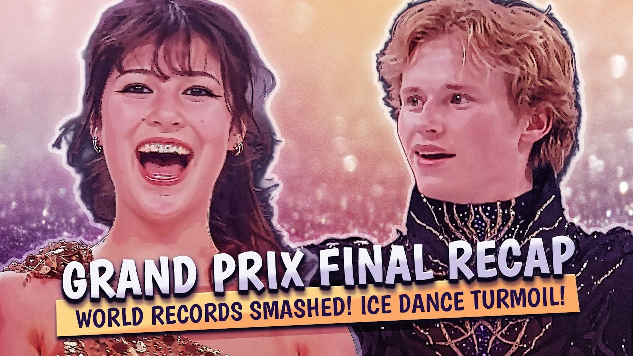 Grand Prix Final 2025 RECAP — World Records Smashed! Ice Dance Controversy! #GPfigure #FigureSkating
