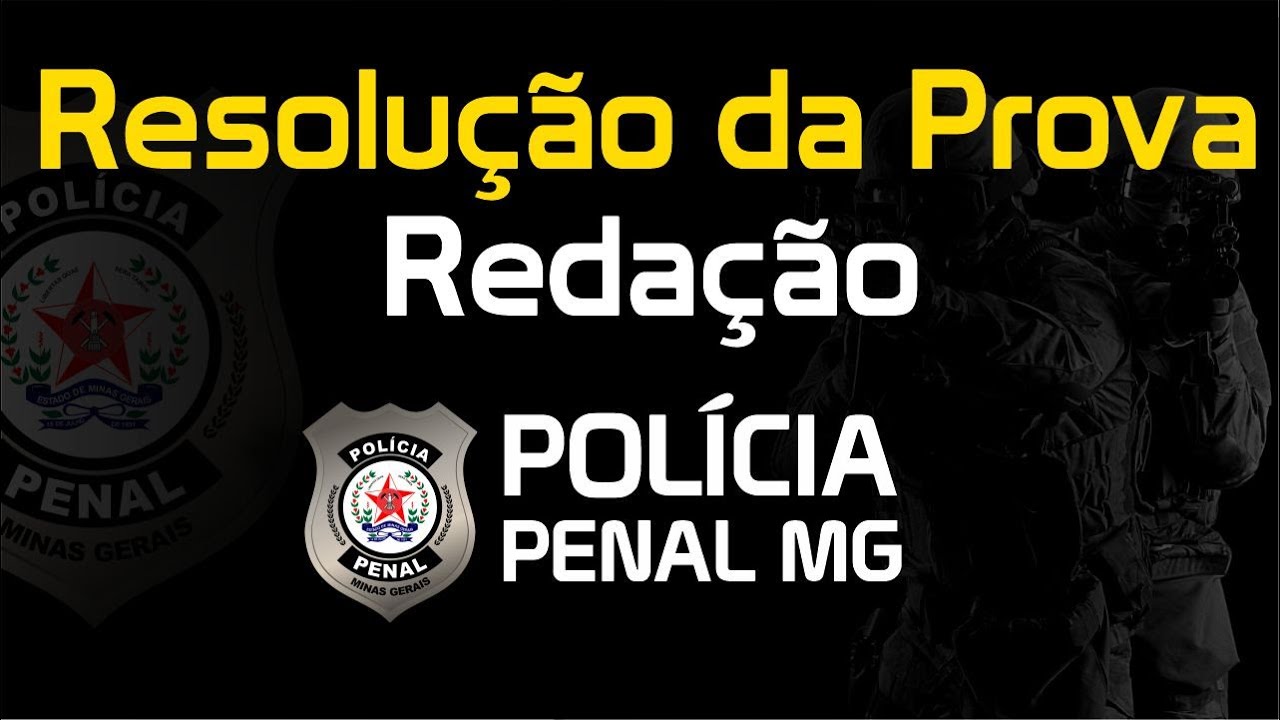 Concurso Polícia Penal MG | Banca Selecon | Resolução da prova de Redação 2022