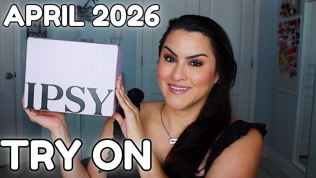АПРЕЛЬ 2026 IPSY EXTRA И ПРИМЕРКА
