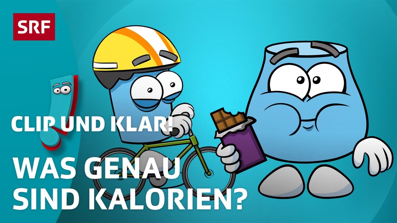 Kalorien: So funktioniert die Masseinheit | SRF Kids &ndash; Clip und klar! | F&uuml;r Kinder erkl&auml;rt