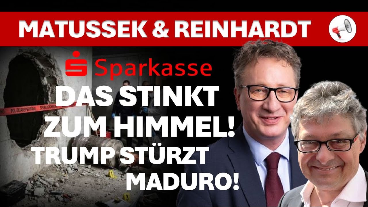 Trump st&uuml;rzt Maduro, Millionenraub bei Sparkassen: Was l&auml;uft hier wirklich? | Matussek & Reinhardt