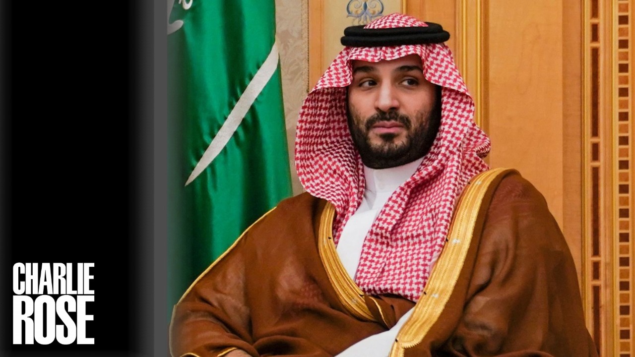 MBS on Saudi Arabia, Israel and the Future | A Charlie Rose Global Conversation with Karen House