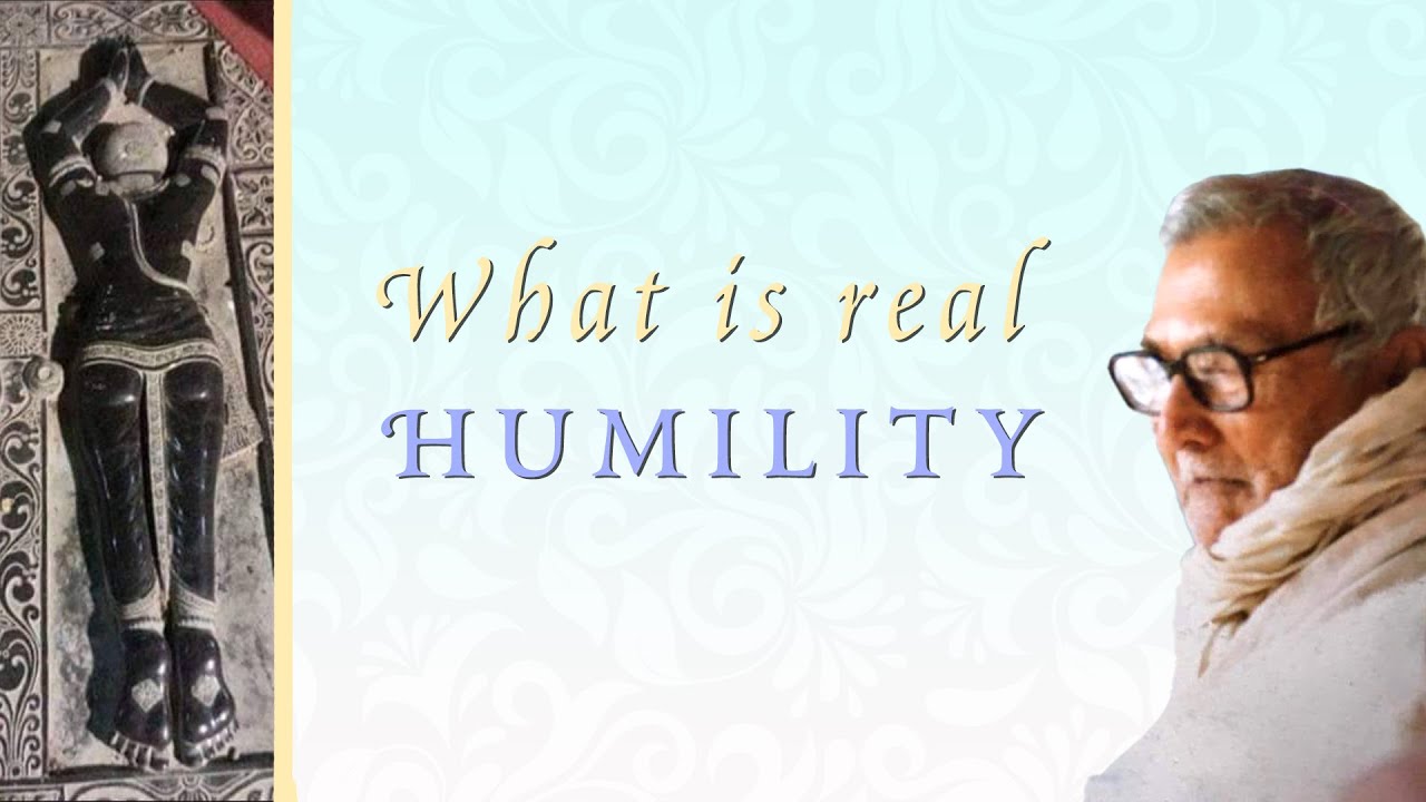What is real humility? (Srila Sridhar Maharaj explains)