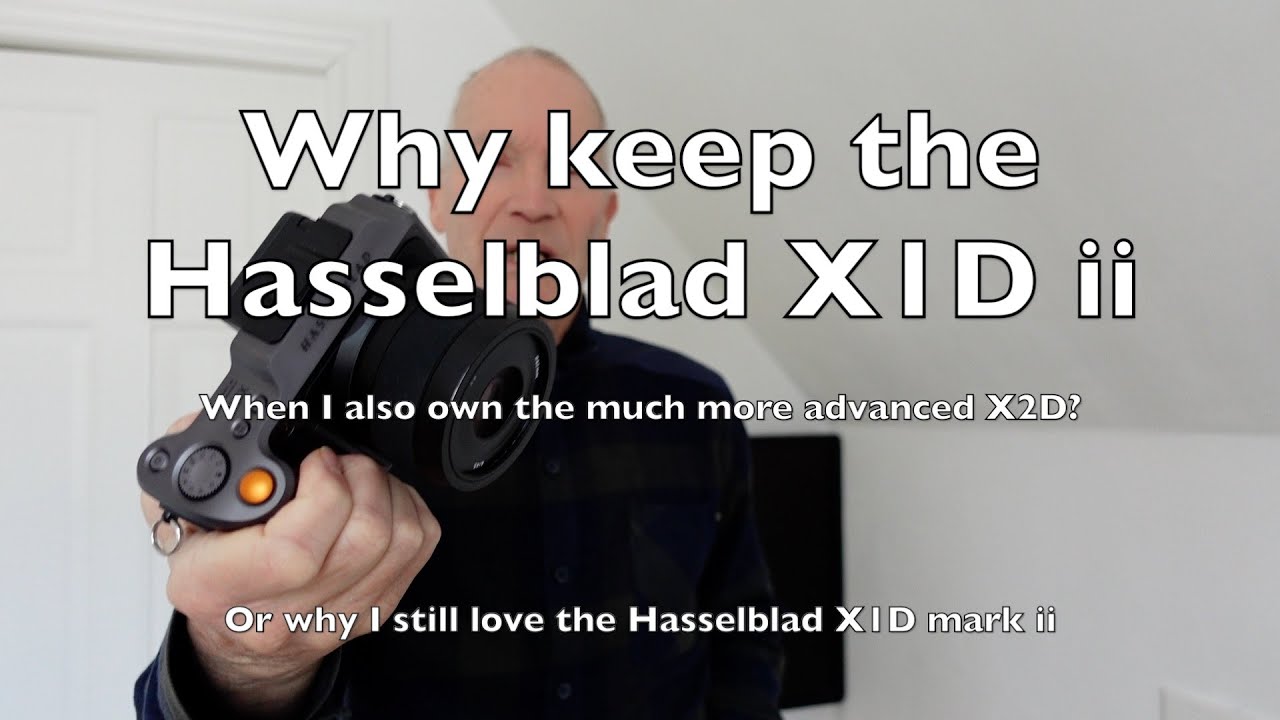 Зачем мне Hasselblad X1D, если у меня также есть X2D?