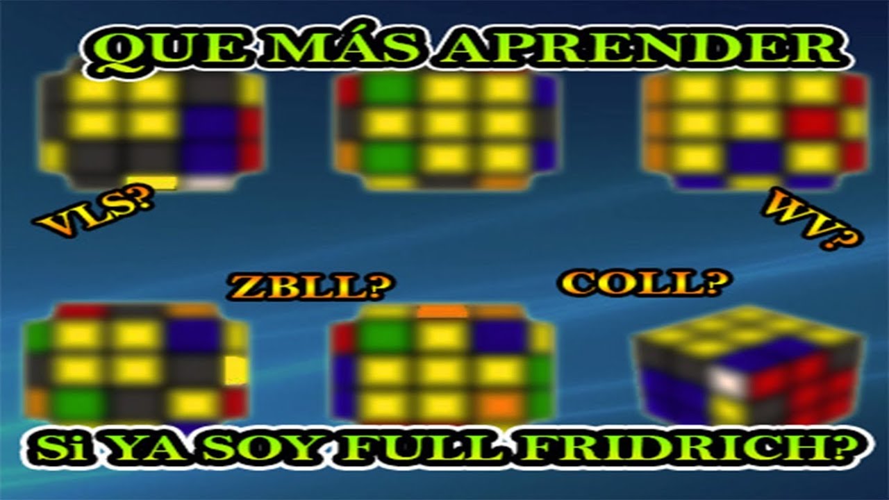 SUB MÉTODOS 3X3 | ¿QUÉ APRENDER SI YA SOY FULL FRIDRICH? | MÉTODO AVANZADO CUBO RUBIK