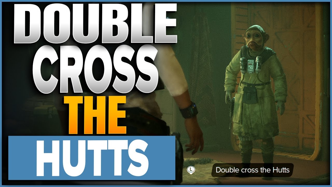 Double Cross The Hutts In Star Wars Outlaws