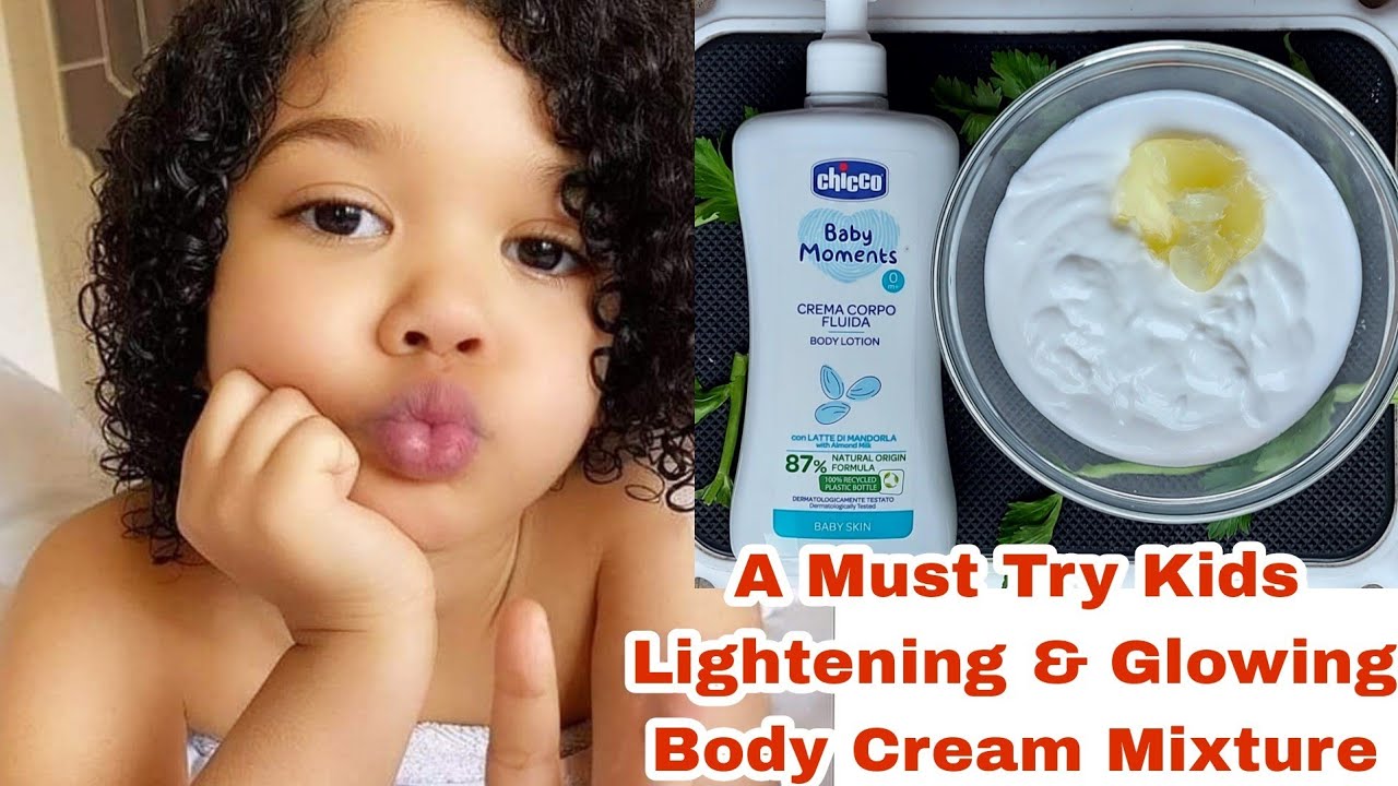 How I mix my kids body cream to get lightener and glowing skin complexion