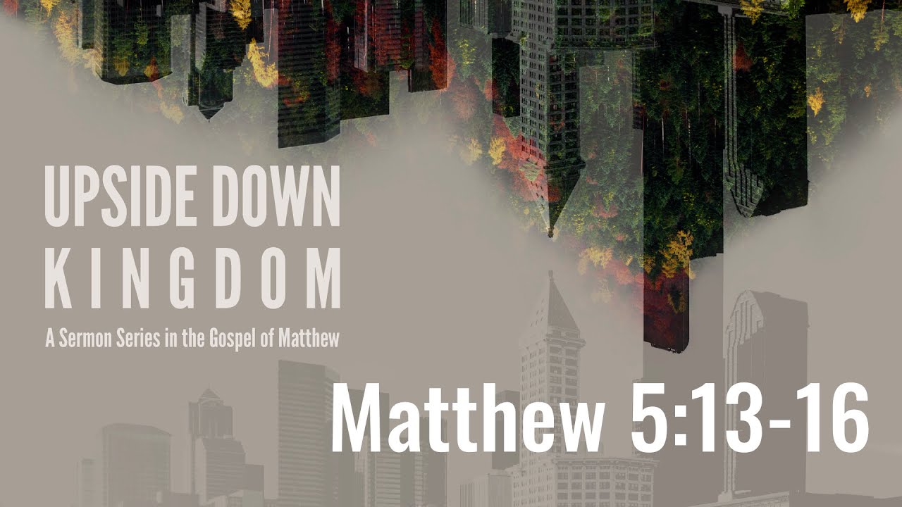 Salt and Light | Matthew 5:13-16