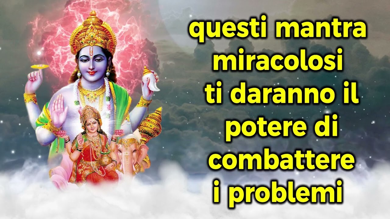 questi mantra miracolosi ti daranno il potere di combattere i problemi