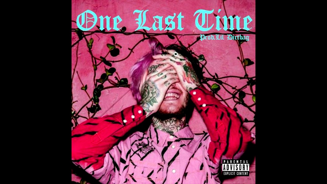 Lil Peep - One Last Time (Lyric)