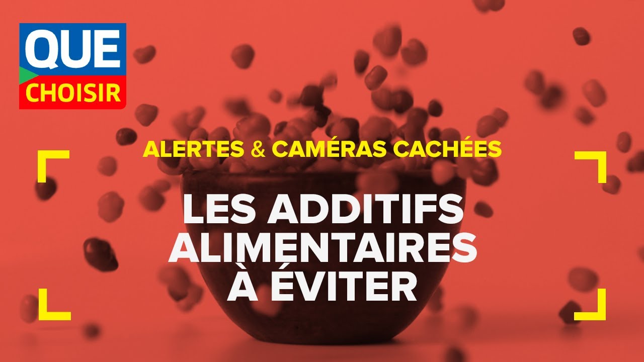 300 additifs alimentaires dont il faut se m&eacute;fier I UFC Que Choisir