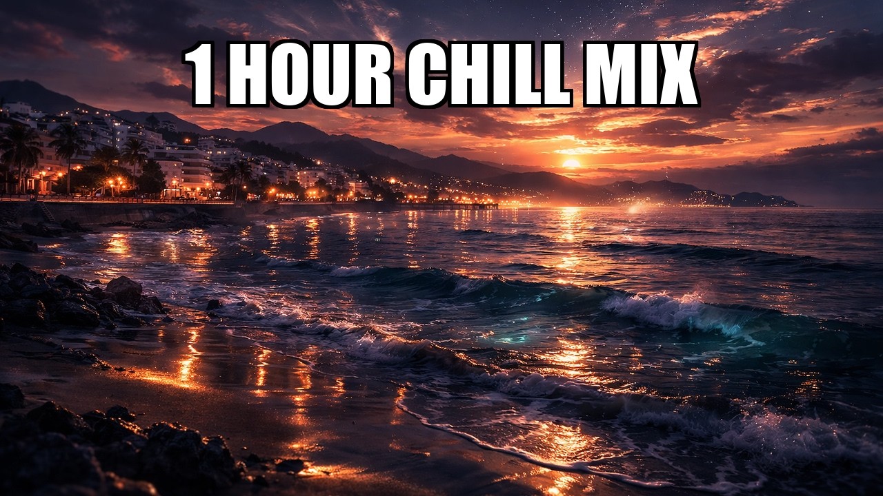 1 Hour Chill Focus Mix | Sunset Beats for Study & Deep Relaxation