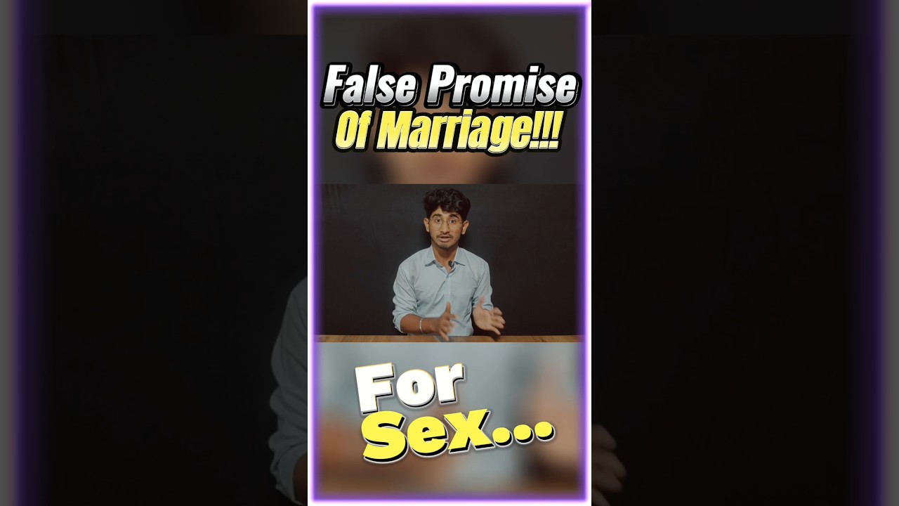 False Promise of Marriage for Sex a Rape? #law #justice #ipc #criminaljustice #supremecourt