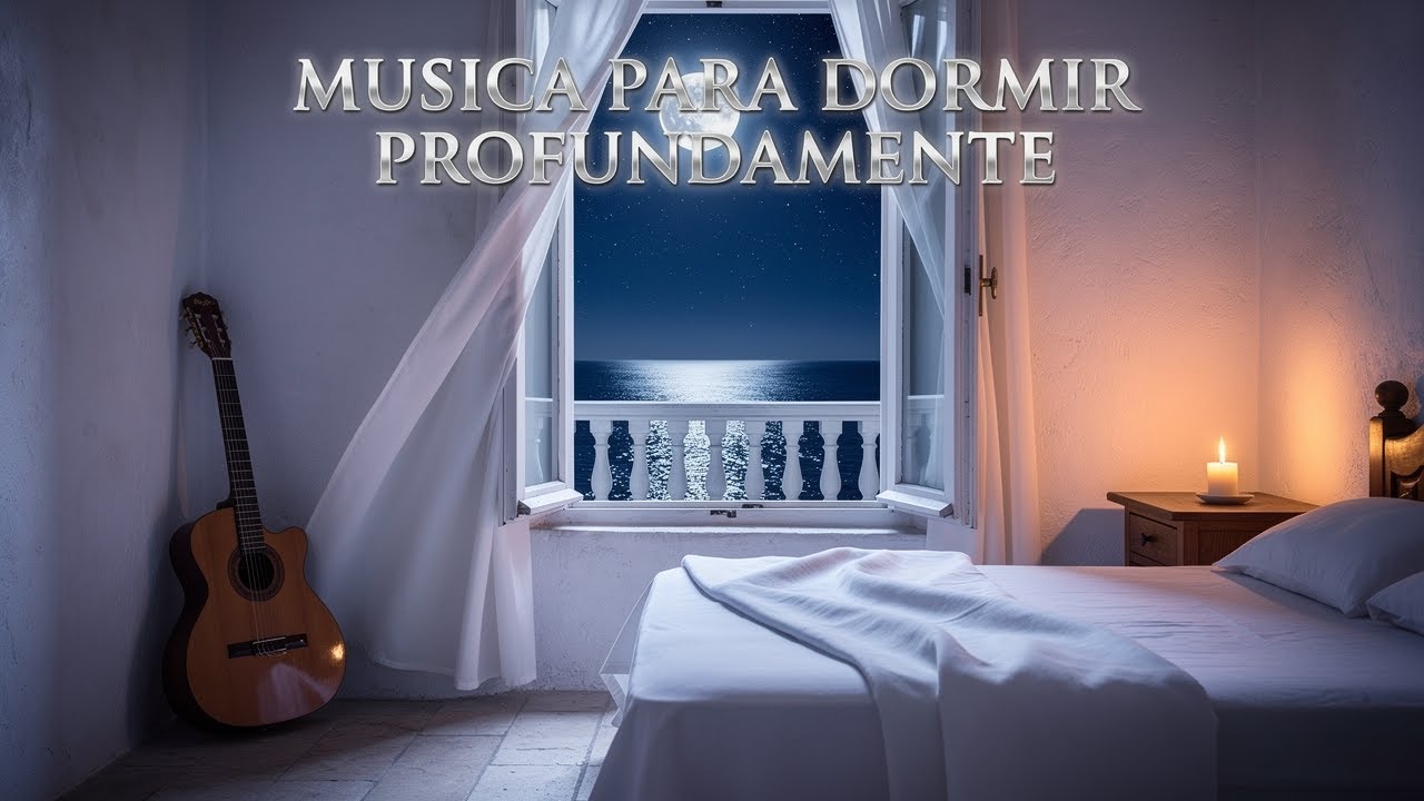 😴 Guitarra Española para Dormir Profundamente