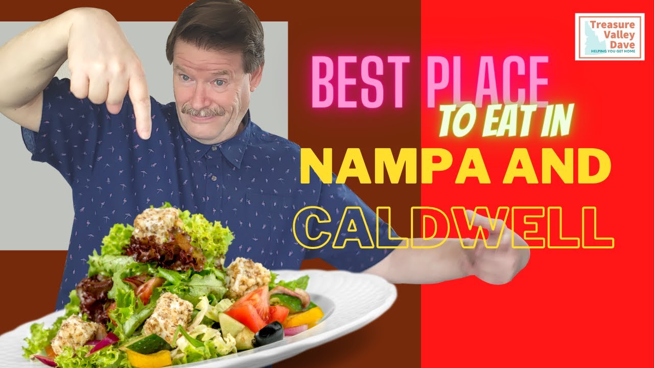 Best Place to eat in Nampa and Caldwell