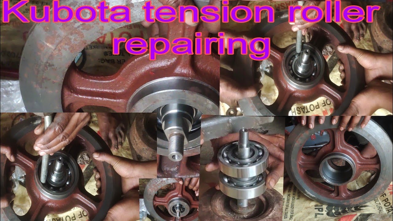 how  to repairing Tension roller /\\kubota harvesting