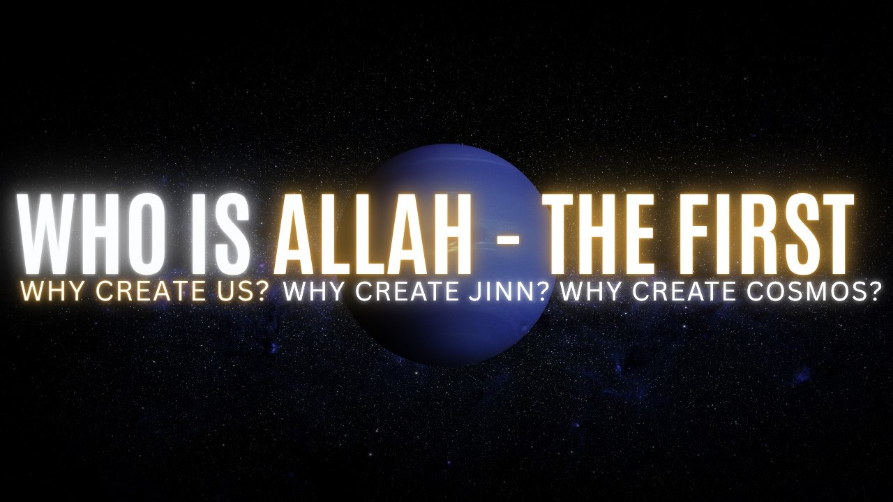 Who is Allah? Understand the Knowledge That Reveals GOD