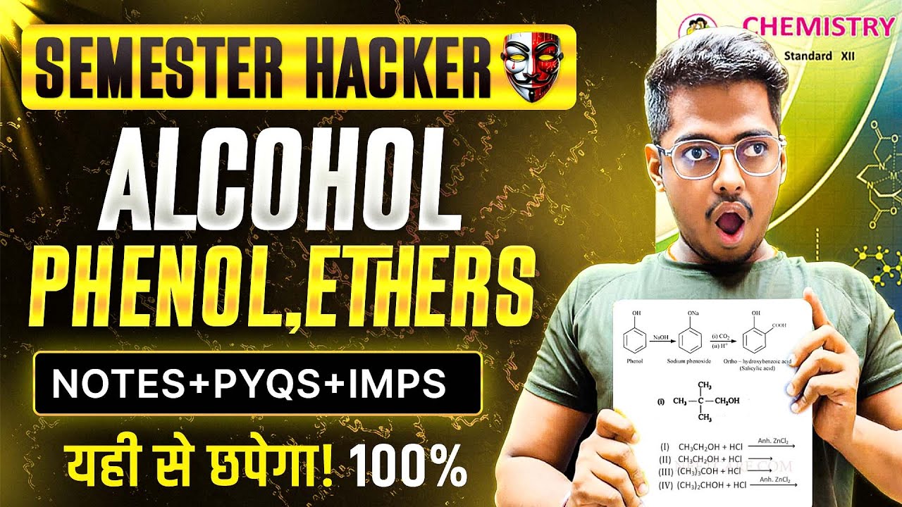 11. Alcohol Phenols & Ethers One Shot Class12 HSC Board 🔥Semester Ka  Hacker  ASC