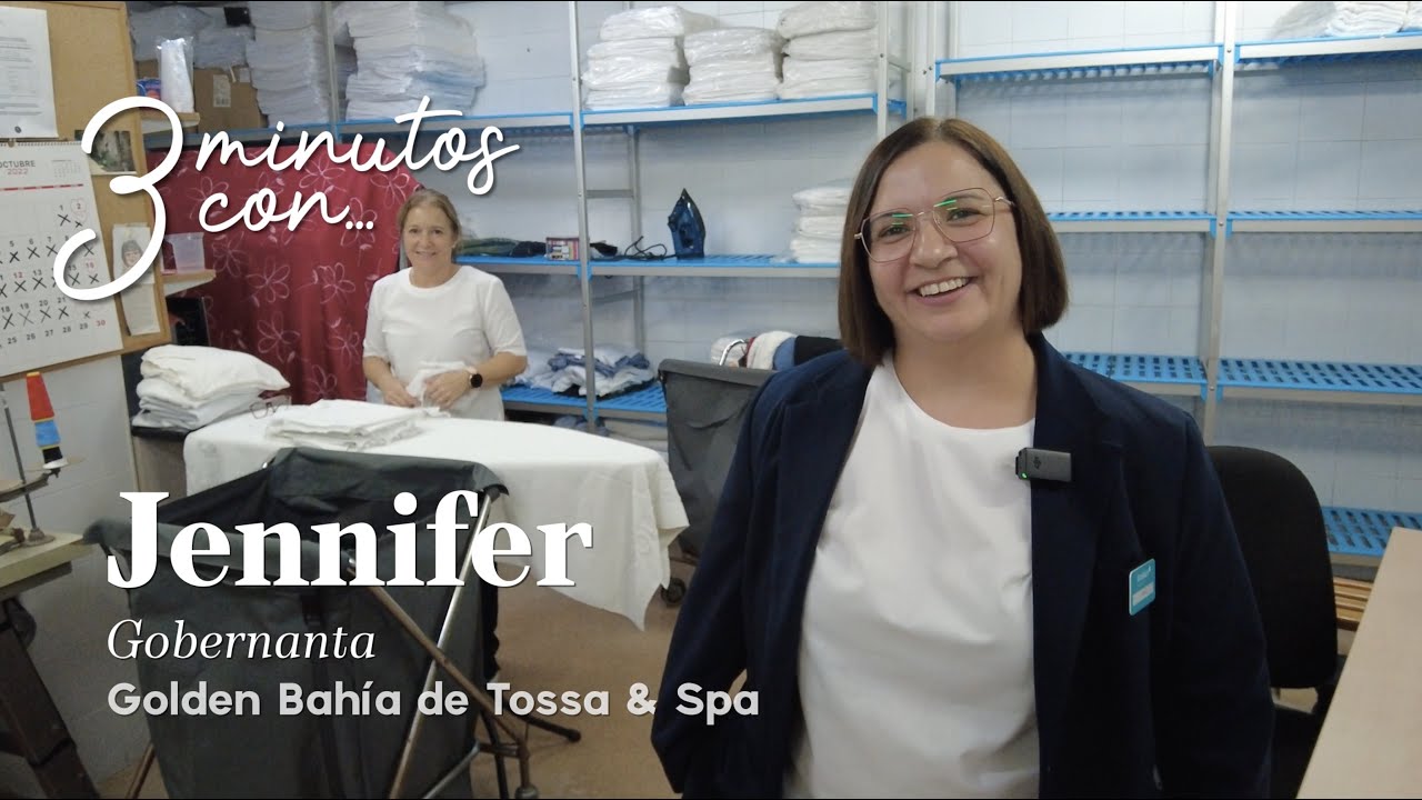 3 minutos con Jennifer, gobernanta del Golden Bahía de Tossa & Spa