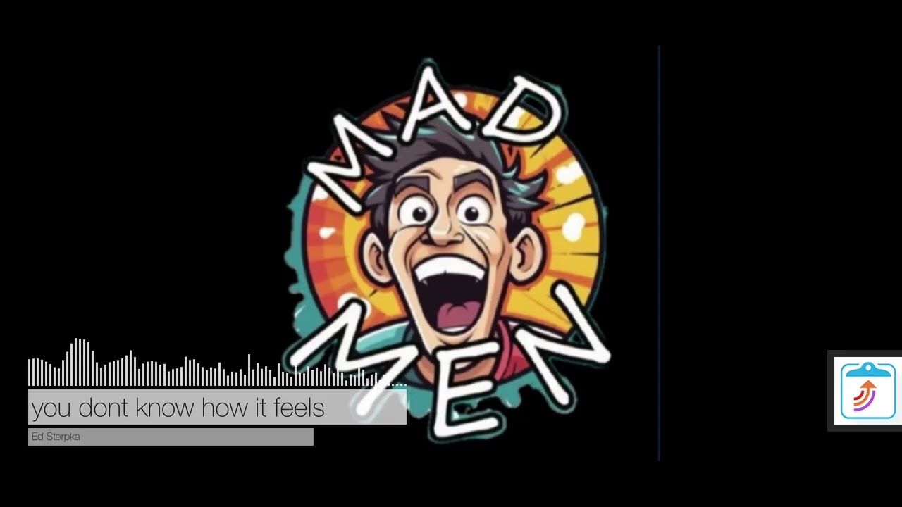 Madmen - “you dont know how it feels”