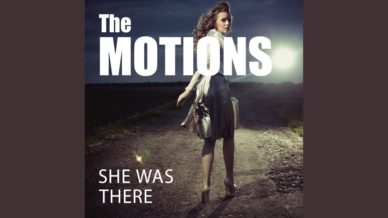 She Was There