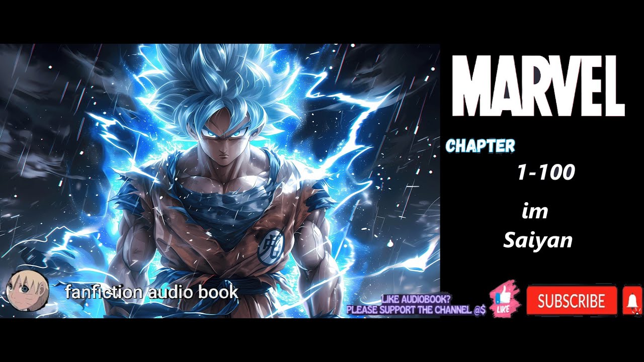 Saiyans In The Marvel World (1-100)