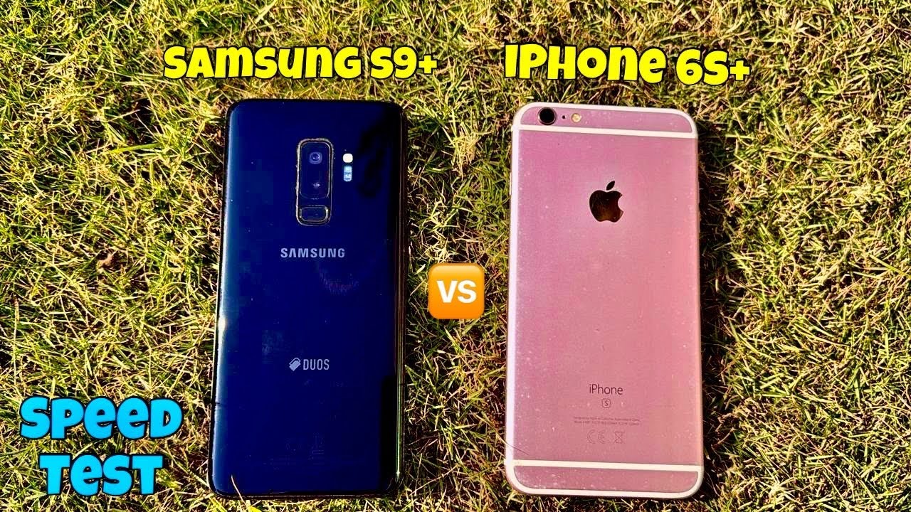 Тест скорости iPhone 6s Plus и Samsung S9 Plus | Сравнение производительности в реальных условиях