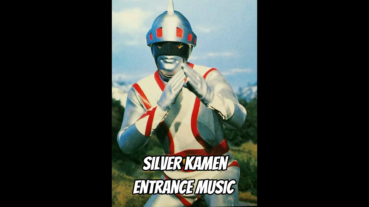 Silver Kamen Entrance Music 